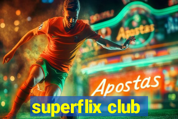 superflix club